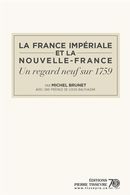 France impériale et la Nouvelle-France  Un regard neuf sur 1759