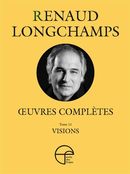 Oeuvres complètes 11 : Visions