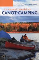 Le manuel complet du canot-camping