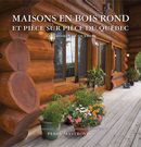 Maisons en bois rond et pièce sur pièce du Québec