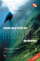 Guide des sites de plongée du Québec 3e édition
