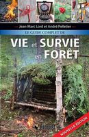 Le guide complet de vie et survie en forêt N.E.