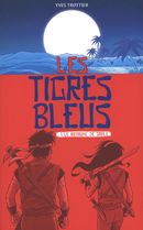 Les tigres bleus 01 : Le royaume de sable
