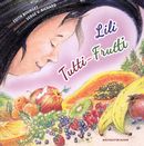 Lili Tutti Frutti