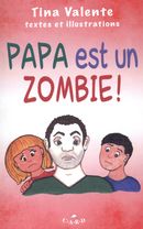 Papa est un zombie!