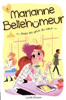 Marianne Bellehumeur 03 : Avec  les yeux du coeur