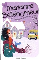 Marianne Bellehumeur 04 : Le coeur sur la main