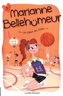 Marianne Bellehumeur 05 : Le coeur en folie