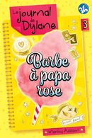 Le journal de Dylane 03 : Barbe à papa rose N.E.