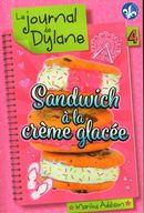 Le journal de Dylane 04 : Sandwich à la crème glacée N.E.