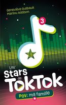 Les Stars de TokTok 03 : POV: ma famille