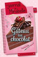 Le journal de Mirabelle 9 1/2 : Gâteau au chocolat HS - N.E.