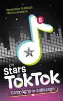 Les Stars de TokTok 05 : Campagne de salissage
