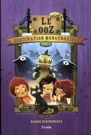 Destination Monstroville 05 : Le ooZ !