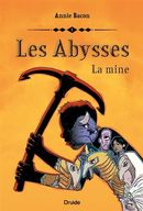 Les Abysses 01 : La mine