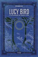 Lucy Bird 01 : À la recherche du jardin d'éden