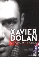 Xavier Dolan : L'indomptable