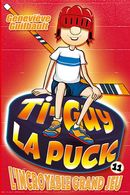 Ti-Guy la Puck 11 : L'incroyable grand jeu