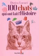 100 chats qui ont fait l'Histoire