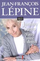 Janine Sutto  Vivre avec le destin focus