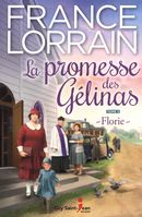 La promesse des Gélinas 03 : Florie