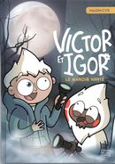 Victor et Igor 06 : Le manoir hanté