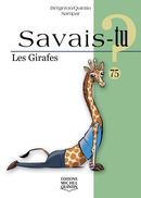 Savais-tu? 75 : Les Girafes