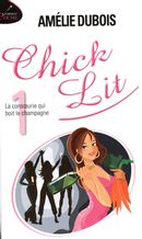 Chick Lit 01 : La consoeurie qui boit le champagne