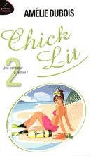 Chick Lit 02 : Une consoeur à la mer!