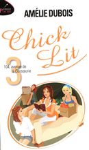 Chick Lit 03 : 104, avenue de la Consoeurie