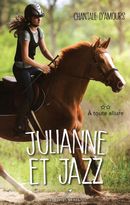 Julianne et Jazz 02 : A toute allure