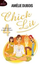 Chick Lit 04 : Vie de couple à saveur d'Orient