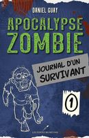 Apocalypse zombie 01 : Journal d'un survivant