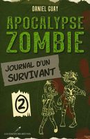Apocalypse zombie 02 : Journal d'un survivant
