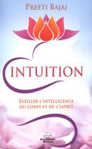 Intuition : Éveiller l'intelligence du corps et de l'esprit