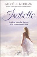 Isabelle : Une âme en quête d'amour et de paix dans l'Au-delà