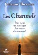 Les Channels : Etes-vous un messager des autres dimensions?