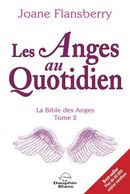 Les Anges au Quotidien - La Bible des Anges 02 N.E.