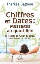 Chiffres et Dates : Messages au quotidien : Le langage de l'Union du corps, de l'Âme et de l'Esprit
