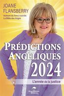 Prédictions Angéliques 2024 - L'année de la justice