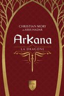 ArKana 03 : La dragone