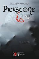 Pickstone 01 : La légende