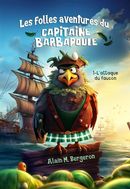 Les folles aventures du capitaine Barbapoule 01 : L'attaque du Faucon