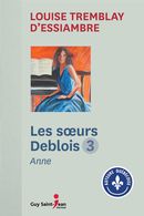 Les soeurs Deblois 03 : Anne N.E.