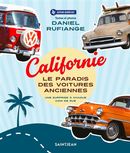 Californie - Le paradis des voitures anciennes