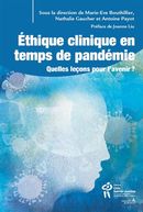 Éthique clinique en temps de pandémie - Quelles leçons pour l'avenir ?