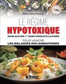 Le régime hypotoxique sans gluten et sans produits laitiers - 3e édition