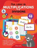 Mon cahier de multiplications et de divisions N.E.