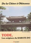 Tode, les origines du Karaté-Do:De la Chine à Okinawa