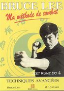 Ma méthode de combat: Bruce Lee